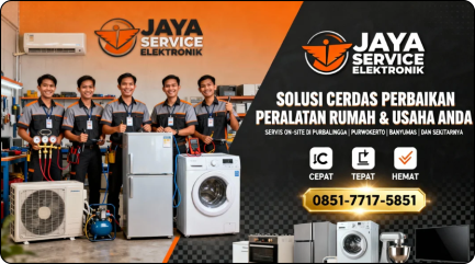 Service elektronik rumah tangga panggilan Jaya Service β teknisi berpengalaman di Purbalingga Purwokerto Banyumas